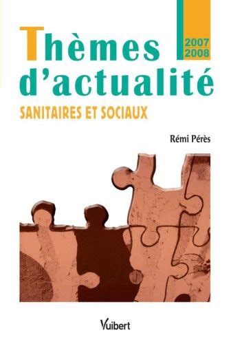 Thèmes d actualité sanitaires et sociaux by Rémi Pérès Goodreads