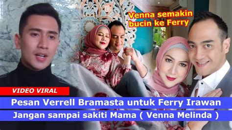 Gosip Artis Pesan Khusus Verrell Bramasta Untuk Ferry Irawan Yang