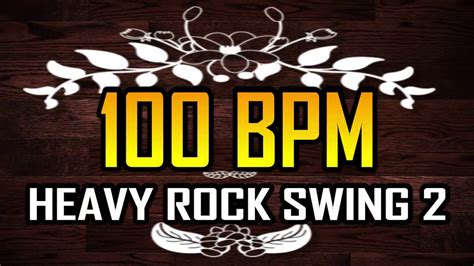 100 Bpm Heavy Rock Swing 2 4 4 Drum Track Metronome Drum Beat Youtube