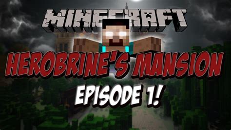 Herobrine S Mansion Ep The Courtyard Youtube