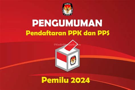 Segera Dibuka Pendaftaran Seleksi PPK Dan PPS Pemilu 2024 Oleh KPU