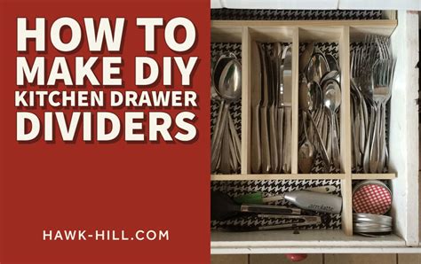 How to Make DIY Kitchen Drawer Dividers | Hawk Hill