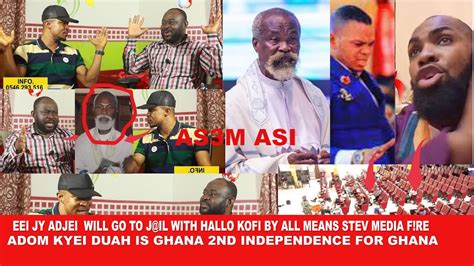 Stev Media And Ob4 F Re JY Adjei And Hallo Kofi Will Go To J L By All