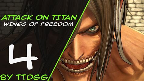 Attack On Titan Wings Of Freedom Gameplay Ita Parte 4 Eren Titan Gameplay A O T Youtube