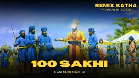 Remix Katha Sakhi Sri Guru Gobind Singh Ji Giani Sher Singh