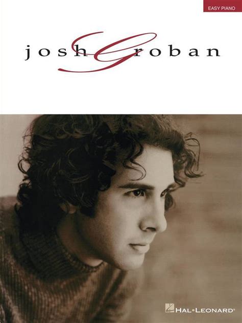 Josh Groban - Easy Piano - Groove3.com Digital Book