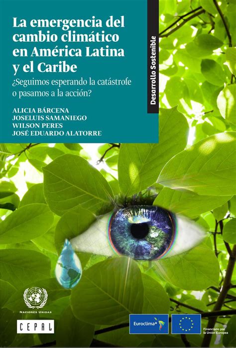 La Emergencia Del Cambio Climático En América Latina Y El Caribe