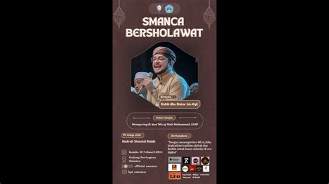 Smanca Bershalawat Habib Abu Bakar Bin Aqil Youtube