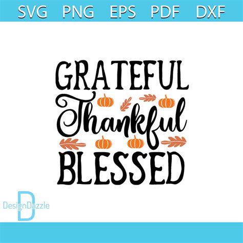 Grateful Thankful Blessed Pumpkin Svg Thanksgiving Svg Tha Inspire