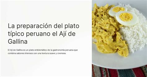 La preparación del plato típico peruano el Ají de Gallina