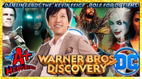 Dan Lin And Warner Bros Discovery In Talks For Dc Films Tv Chief Role The Kevin Feige For