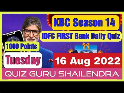 Kbc 16 August 2022 IDFC FIRST Bank Offline Quiz Answers Kbc Idfc