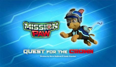 Mission Paw Quest For The Crown Gallery Paw Patrol Wiki Fandom