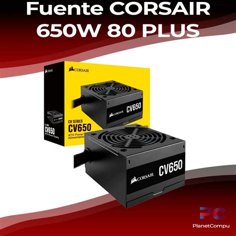 Fuente Poder Corsair 650W Cv650 Certificada 80 Plus Bronze