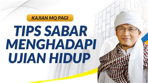 AAGYM 2019 Tips Sabar Menghadapi Ujian Hidup Kajian MQ Pagi YouTube