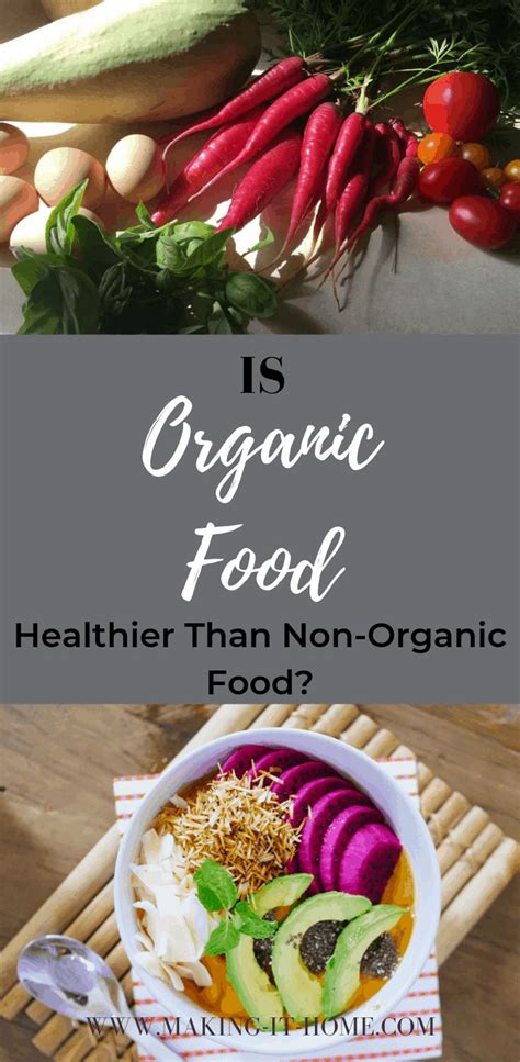 Is Organic Food Healthier Than Non Organic Food Organic Recipes