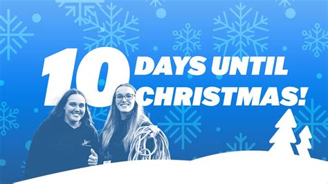 10 Days Until Christmas Youtube