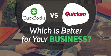 Quickbooks Vs Quicken Which Is Better For Your Business