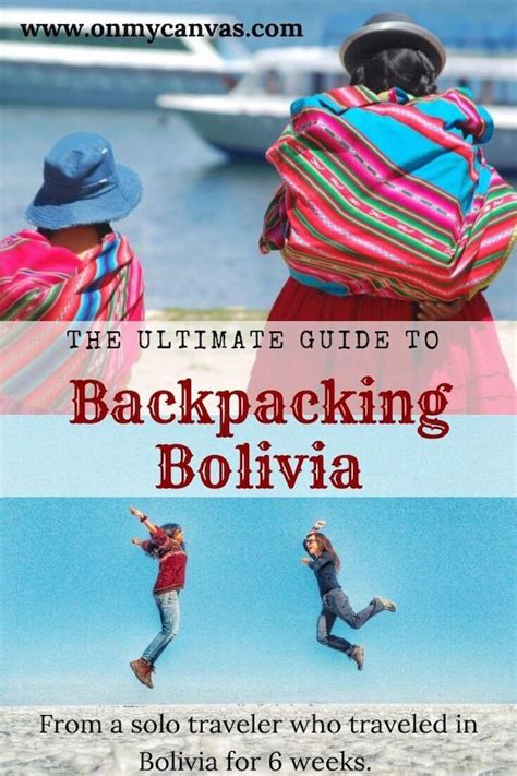 Bolivia Travel Guide [2024] – Everything to Know | On My Canvas