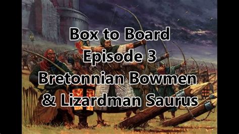 Box To Board Ep Painting Bretonnian Bowmen And Lizardmen Saurus