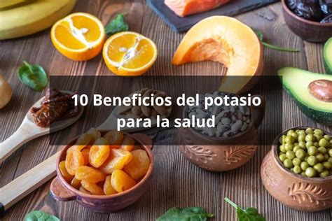 10 Beneficios Del Potasio Para La Salud Y Para Qué Sirve Tienda Bodylogic