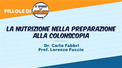 La Nutrizione Nella Preparazione Alla Colonscopia YouTube