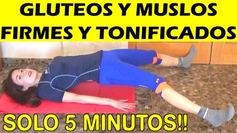 Tonificar Y Endurecer Glúteos Y Piernas En Solo 5 Minutos Glúteos Perfectos Y Piernas Bonitas