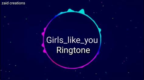 Girls Like You Remix 🎶ringtone Girls Like You And Iphone × Girls Like