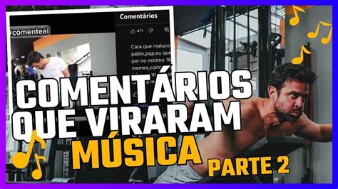 Parte Coment Rios Que Viraram M Sica Pablo Mar Al Youtube