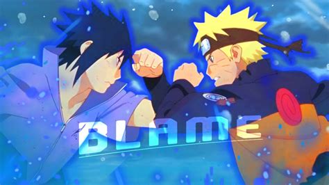 Naruto Vs Sasuke Blame Edit AMV Remake YouTube