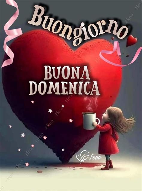 Buongiorno Buona Domenica Auguri Di Buona Notte Buongiorno