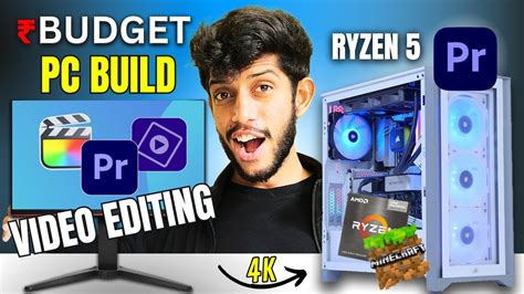 Cheapest Best Budget 4k Video Editing PC BuildFor Gaming Student