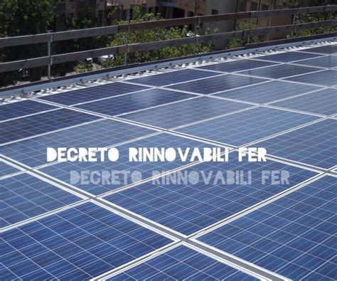 Decreto Rinnovabili Fer Sistemifotovoltaici