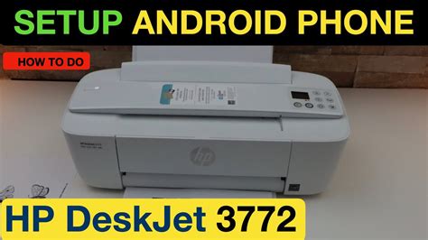 Hp Deskjet 3772 Setup Android Phone Connect To Wifi Scan And Print Youtube