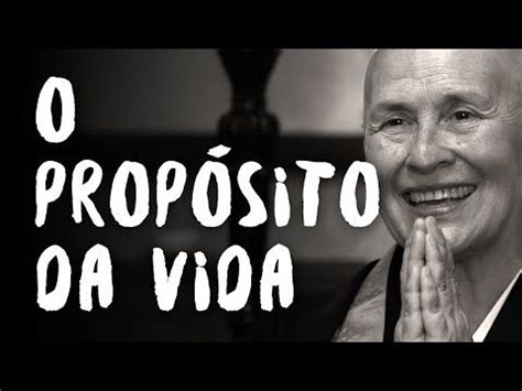 Qual o propósito da vida Monja Coen Série SER Zen Budismo