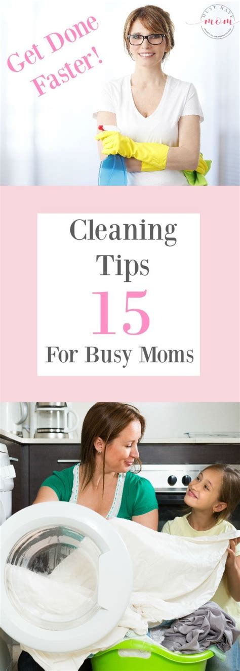 15 Cleaning Tips For Busy Moms Get Your Cleaning Done Faster And Keep