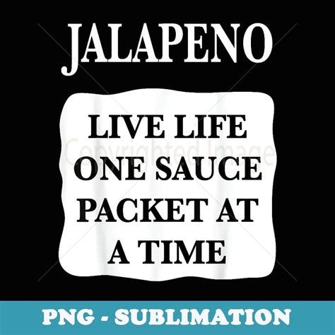 Jalapeno Taco Hot Sauce Packets Halloween Costumes T Signa Inspire Uplift