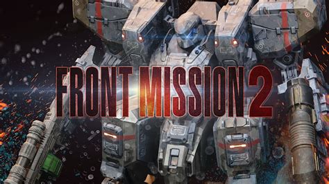 Front Mission Remake Trailer Showcases Revamped Visuals New Features