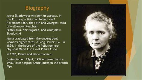 Marie Sklodowska-Curie Biography Maria Skłodowska was born