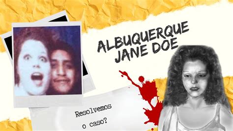 O Caso Da Albuquerque Jane Doe Resolvemos Um Cold Case Youtube