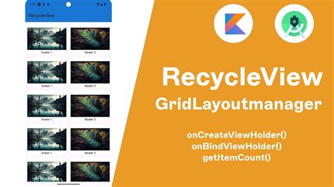 Android Grid Recyclerview Tutorial Building Dynamic Lists Gridlayoutmanger Android