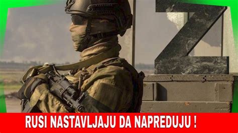 RUSI NASTAVLJAJU DA NAPREDUJU Rusija I Ukrajina Rat Najnovije Vesti