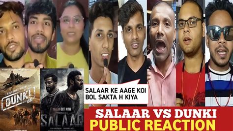 Salaar Vs Dunki Public Reaction Koun Madega Baji Salaar Trailer