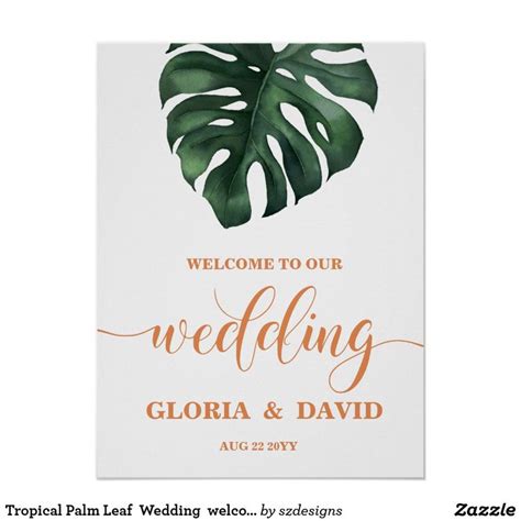 Green Monstera Leaf Wedding Welcome Poster Zazzle In 2022 Monstera