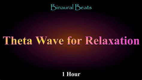 Hour Binaural Theta Wave Hz For Relaxation And Meditation Youtube