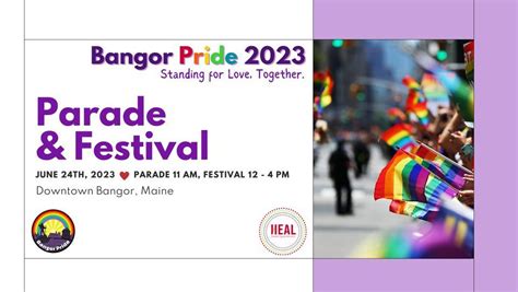 2023 Bangor Pride Parade And Festival Downtown Bangor June 24 2023