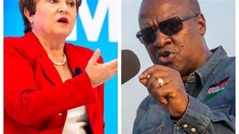 Just In John Mahama Sends Wild Message To Imf Boss Exposes Akufo Addo