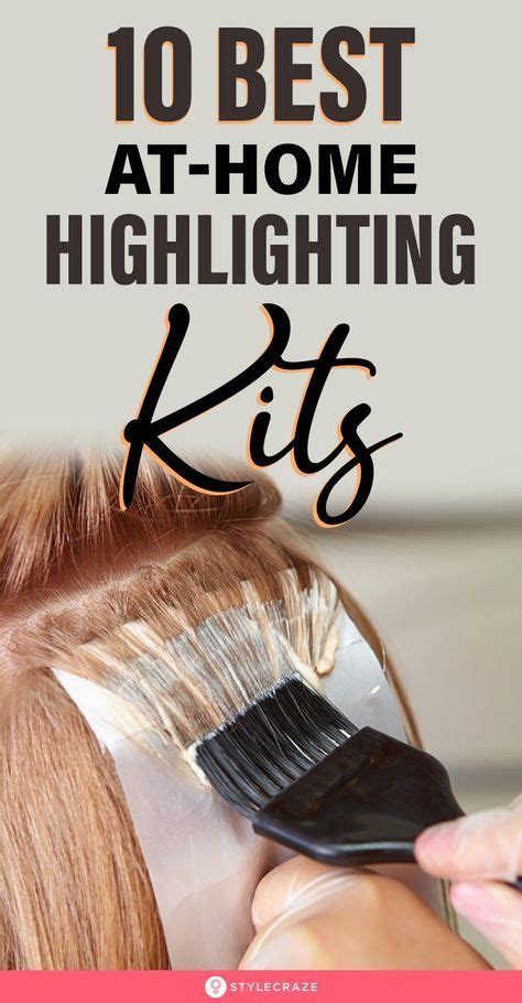 10 Best At Home Highlighting Kits As Per A Cosmetologist 2024 Diy