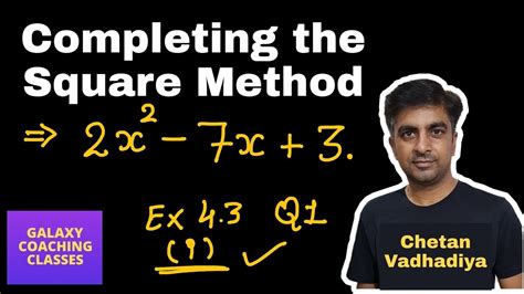 Completing The Square Method Class 10 Ll Ex 4 3 Q1 CBSE Maths