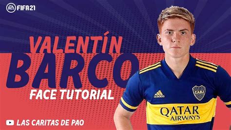 Valentín Barco Face Fifa 21 Lookalike Career Mode Pro Clubs Clubes